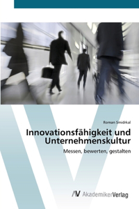 Innovationsfähigkeit und Unternehmenskultur