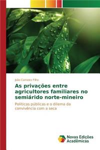 As privações entre agricultores familiares no semiárido norte-mineiro