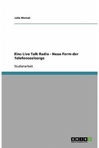 Eins Live Talk Radio - Neue Form der Telefonseelsorge