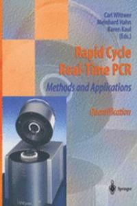 Rapid Cycle Real-Time PCR -- Methods and Applications