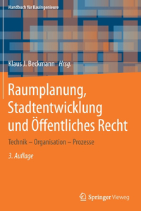 Raumplanung, Stadtentwicklung Und Öffentliches Recht