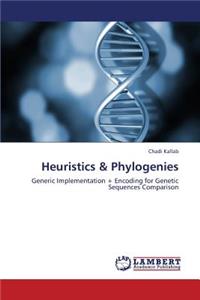 Heuristics & Phylogenies