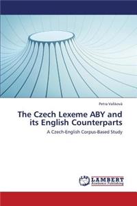 The Czech Lexeme Aby and Its English Counterparts