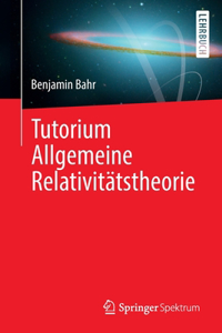 Tutorium Allgemeine Relativitätstheorie