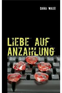 Liebe auf Anzahlung