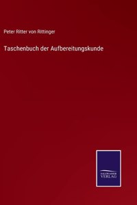 Taschenbuch der Aufbereitungskunde