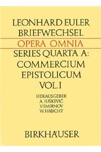 Leonhardi Euleri Commercium Epistolicum / Leonhard Euler Briefwechsel