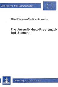 Die Vernunft-Herz-Problematik Bei Unamuno