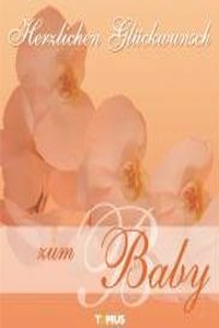 Herzlichen Glückwunsch Zum Baby