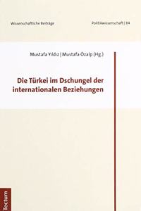 Die Turkei Im Dschungel Der Internationalen Beziehungen