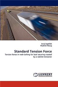Standard Tension Force