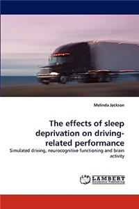 effects of sleep deprivation on driving-related performance