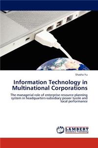 Information Technology in Multinational Corporations