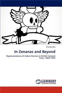 In Zenanas and Beyond