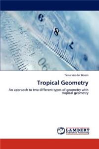 Tropical Geometry