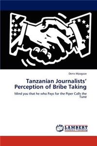 Tanzanian Journalists' Perception of Bribe Taking