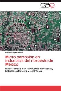 Micro corrosión en industrias del noroeste de Mexico