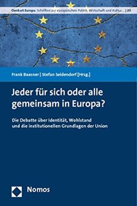 Jeder Fur Sich Oder Alle Gemeinsam in Europa?