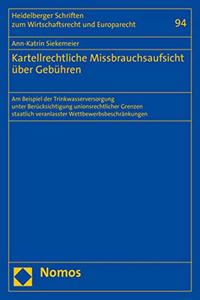 Kartellrechtliche Missbrauchsaufsicht Uber Gebuhren