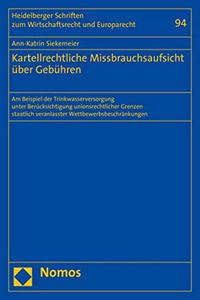 Kartellrechtliche Missbrauchsaufsicht Uber Gebuhren