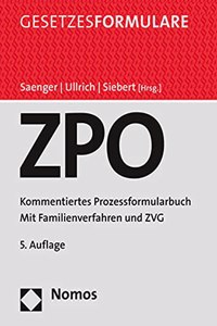 Zivilprozessordnung: Kommentiertes Prozessformularbuch