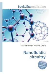 Nanofluidic Circuitry