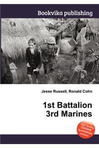 1st Battalion 3rd Marines