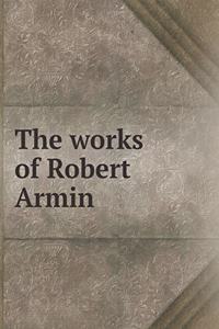 The Works of Robert Armin