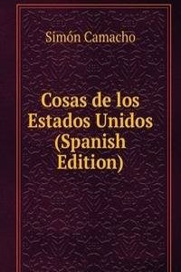 Cosas de los Estados Unidos (Spanish Edition)