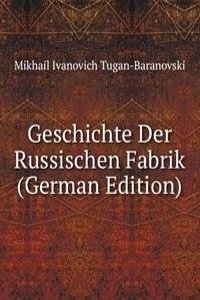 Geschichte Der Russischen Fabrik