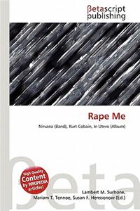 Rape Me