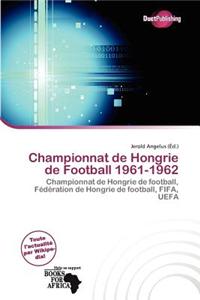 Championnat de Hongrie de Football 1961-1962