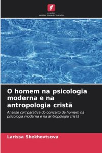 O homem na psicologia moderna e na antropologia cristã