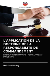 L'Application de la Doctrine de la Responsabilité de Commandement