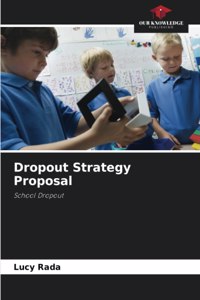 Dropout Strategy Proposal