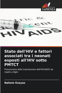Stato dell'HIV e fattori associati tra i neonati esposti all'HIV sotto PMTCT