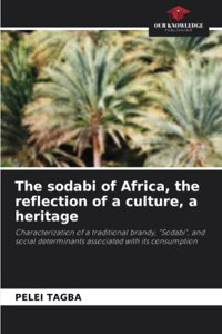 The sodabi of Africa, the reflection of a culture, a heritage