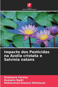 Impacto dos Pesticidas na Azolla cristata e Salvinia natans