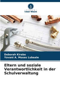 Eltern und soziale Verantwortlichkeit in der Schulverwaltung