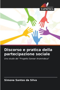 Discorso e pratica della partecipazione sociale