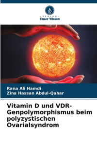 Vitamin D und VDR-Genpolymorphismus beim polyzystischen Ovarialsyndrom