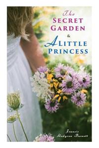 Secret Garden & A Little Princess