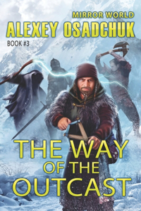 Way of the Outcast (Mirror World Book #3)