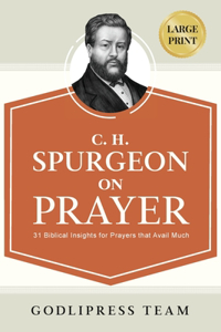 C. H. Spurgeon on Prayer