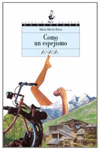 Como un espejismo/ Like and Illusion