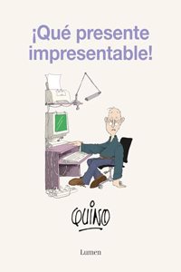 Â¡Que presente impresentable!