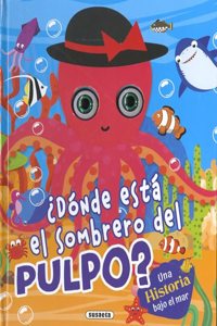 Â¿Donde esta el sombrero del pulpo?