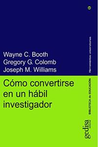 Como convertirse en un habil investigador/ How to Convert Yourself into a Habitual Investigator (Herramientas Universitarias)