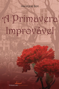 A primavera improvável