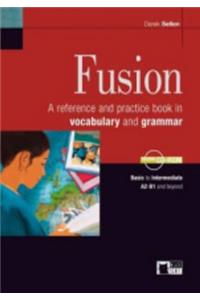 Fusion - a Reference and Practice Book in Vocabulary and Grammar